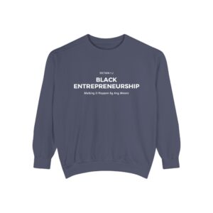 Black Entrepreneurship Unisex Crewneck Sweatshirt
